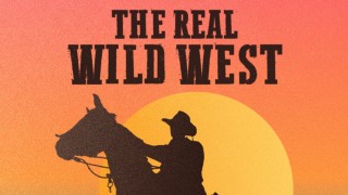 The Real Wild West