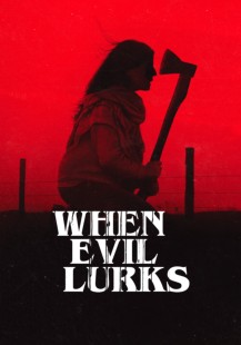 When Evil Lurks