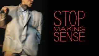 Stop Making Sense