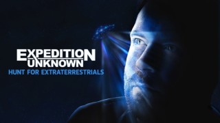 Expedition Unknown: Hunt For Extraterrestrials