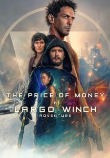 The Price of Money: A Largo Winch Adventure
