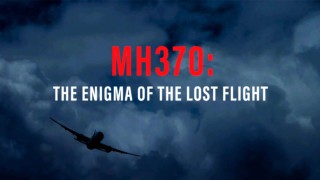 MH370: The Lost Flight