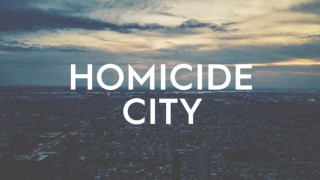 Homicide City