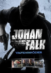 Johan Falk: Vapenbröder (5)