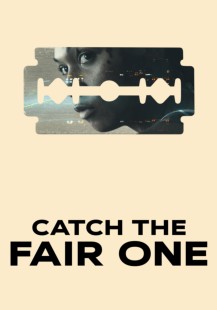 Catch the Fair One