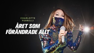 Charlotte Perrelli: Året som förändrade allt
